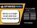 High-Level Low-Level Languages 5 1 OCR GCSE Computer Science J277