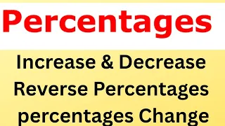 Percentages Made Easy Percentage Increase Decrease Reverse Percentages Percentage Change Explained