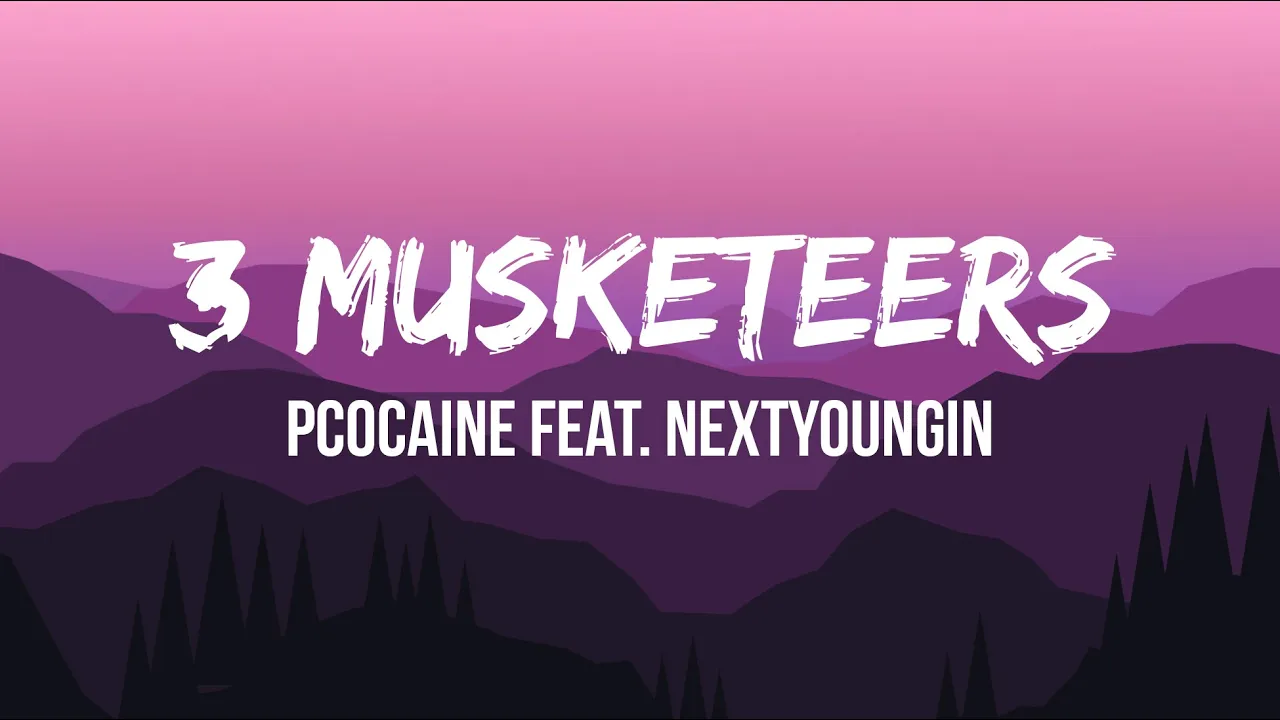 ppcocaine - 3 Musketeers (Lyrics) feat. NextYoungin