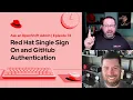 Ask an OpenShift Admin E74 Red Hat Single Sign On and GitHub Authentication