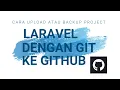 Cara Upload Project Laravel ke GitHub Menggunakan Git Bash Tutorial Pemula Sampai Berhasil