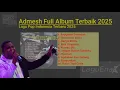 Download Lagu Admesh Full Album Terbaik 2025