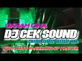 Download Lagu DJ CEK SOUND TERBARU 2025• GARAM CINA FULL BASS MIDDLE NRONTOK
