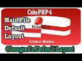 Cakephp-4 x Default Layout Part-04 How To Work In Default Layout In Cakephp