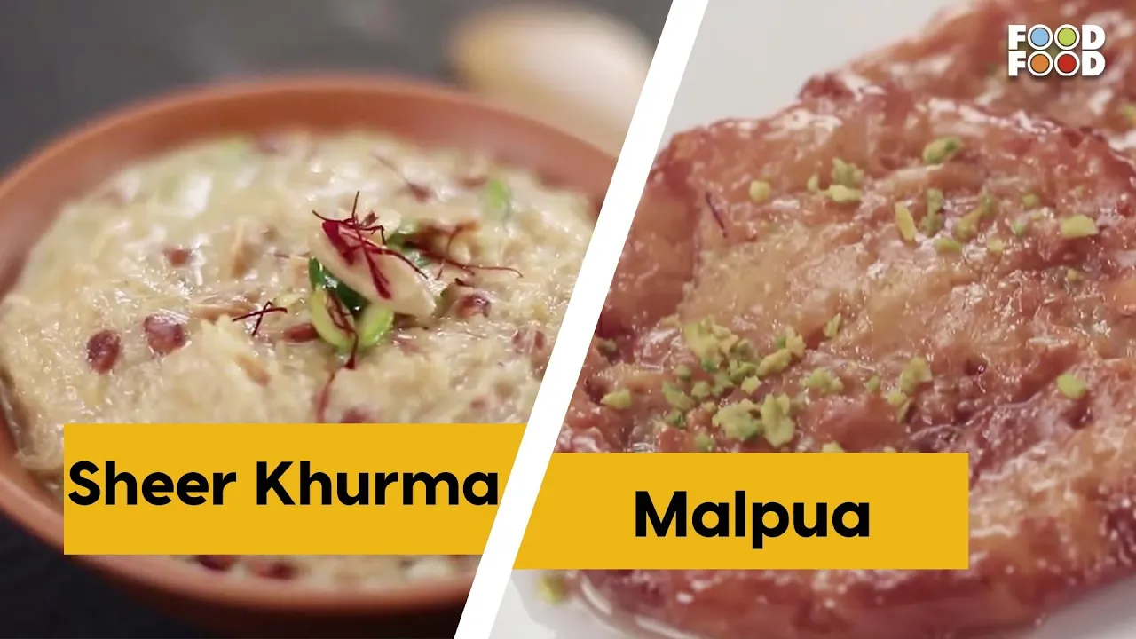                Sheer Khurma and Malpua   FoodFood