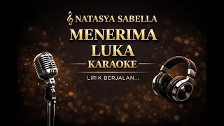 menerima luka natasya sabella karaoke version 