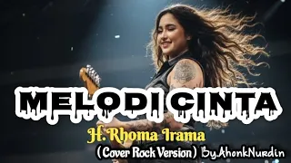 melody of love h rhoma irama rock cover 2026 romantic rock version by ahonk nurdin