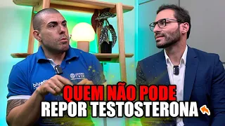 Quem NÃO PODE REPOR TESTOSTERONA