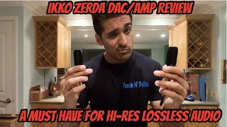 Ikko Zerda Review - A MUST Have For Hi-Res Lossless