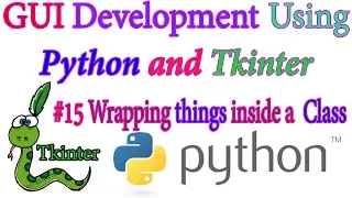 Wrapping things inside a Class - Python GUI using Tkinter In Hindi