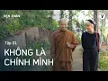 Download Lagu Không là chính mình - Thầy Minh Niệm, Thùy Minh | Bạn Thân Bản Thân Ep1