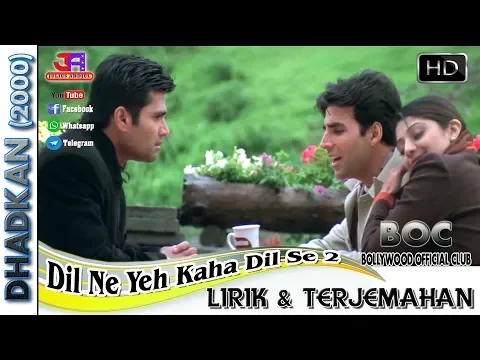 Download MP3 DIL NE YEH KAHA HAI DIL SE 2 - OST. DHADKAN (LIRIK \u0026 TERJEMAHAN)