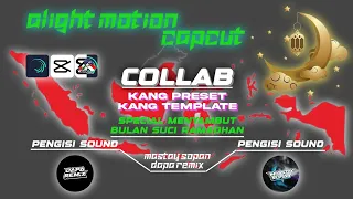 Download COLLAB KANG PRESET KANG TEMPLATE SPECIAL MENYAMBUT BULAN SUCI RAMADHAN🥰 MP3