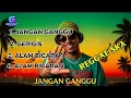Lagu JANGAN GANGGU – Reggae Ska Santai | Lagu Reggae Indonesia Paling Enak Didengar#reggae#reggaesantai  