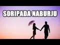 Download Lagu SORIPADA NABURJU (Lirik \u0026 Artinya)