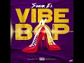Download Lagu Shakar EL - VIBE \u0026 BOP