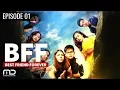 Download Lagu Best Friends Forever (BFF) - Episode 01