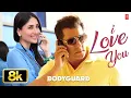 Lagu I Love You - Video Song | Bodyguard | Pritam | Ash King | Salman Khan, Kareena Kapoor