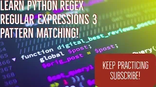 Learn Python Programming 16 - Regular Expressions Part 3 regex