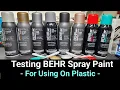 Testing The New BEHR Spray Paint - For Painting On Plastic