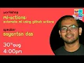 ML-Actions Automate ML using Github Actions - Sayantan Das