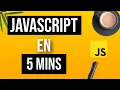 Apprendre JavaScript en juste 5 MINUTES