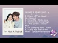 Download Lagu I'm Not A Robot OST Playlist