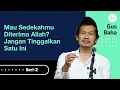 Mau Sedekahmu Diterima Allah? Jangan Tinggalkan Satu Ini | Gus Baha