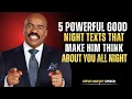 Send Him These 5 Good Night Texts He ll Think About You All Night Steve Harvey