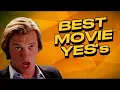 Best Yes s in Movies