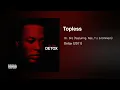 Download Lagu Dr. Dre - Topless (feat. Nas, T.I. \u0026 Eminem)