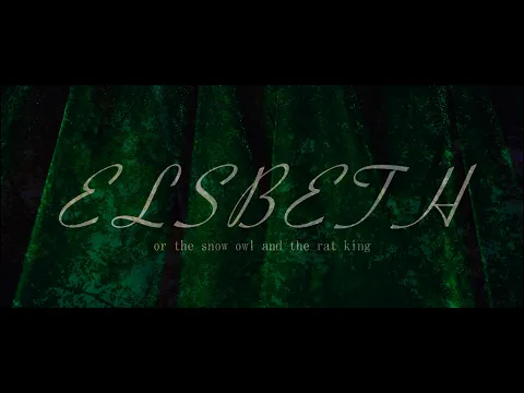 ELSBETH - A D.K. Lawhorn Film - Official Trailer
