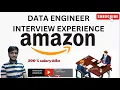Amazon Data Engineer Interview Experience Amazon Interview Questions 200 Salary Hike Revealed