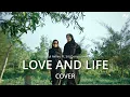 Download Lagu LOVE AND LIFE - MAZRO FT. QORI (COVER)