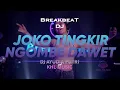 Download Lagu DJ Joko Tingkir Ngombe Dawet BREAKBEAT DJ Ayudia Putri x KHL Music