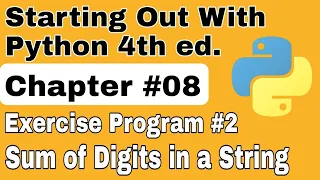 Starting Out With Python Chapter 8 Exercise Program 2 Sum of Digits in a String python program