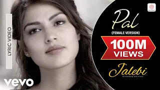 pal female version lyrical video shreya ghoshal varun rhea javed mohsin