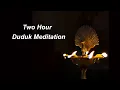 Download Lagu Two Hour Duduk Meditation - 'After Sunset' by Theo Travis