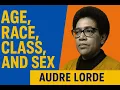 Age Race Class and Sex Redefining Difference by Audre Lorde Explained NotebookLM