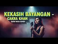 Download Lagu CAKRA KHAN - KEKASIH BAYANGAN | COVER SLOW ROCK VERSION