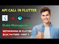 Flutter - Integrate API Calling using Dio Client Bloc Pattern Part1 Flutter State Management