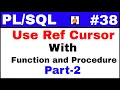 Tutorial How to use Ref cursor with function and procedure - Part-2