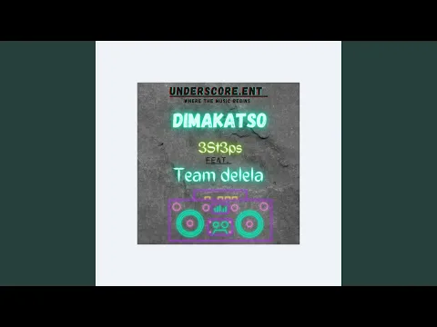 Download MP3 Dimakatso (feat. Team Delela)