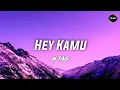 Download Lagu #tag - Hey Kamu Lirik