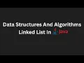 Linked List in Java For Beginners