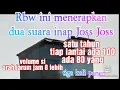 Download Lagu Penerapan 2 suara inap Joss_satu rbw.satu tahun ratusan bw  tiap lantai