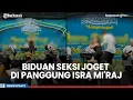 Lagu Heboh Biduan Seksi Joget di Panggung Acara Isra Mi'raj, Panitia Minta Maaf, Warga Terlanjur Geram