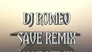 Dj romeo Save Remix