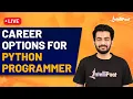 Career Options for Python Developer Python Career Opportunities Python Career Path
