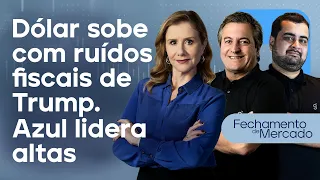 🔴 24/02/25 - DÓLAR SOBE COM RUÍDOS FISCAIS DE TRUMP | AZUL LIDERA ALTAS | Fechamento de Mercado